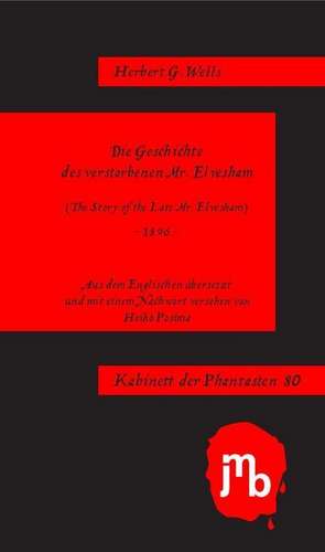 Die Geschichte des verstorbenen Mr. Elvesham de H. G. Wells