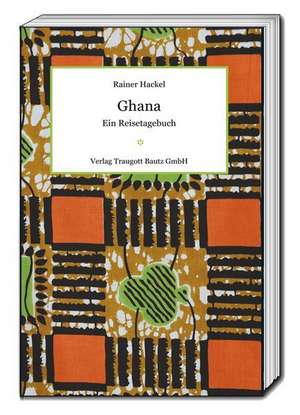 Ghana de Rainer Hackel