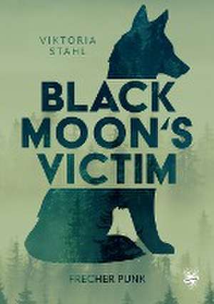 Black Moon's Victim - Frecher Punk de Viktoria Stahl