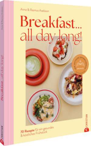 Breakfast all day long! de Anna und Rasmus Axelsson