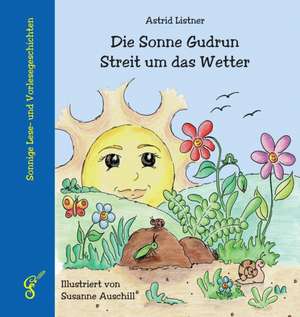 Listner, A: Sonne Gudrun - Streit um das Wetter