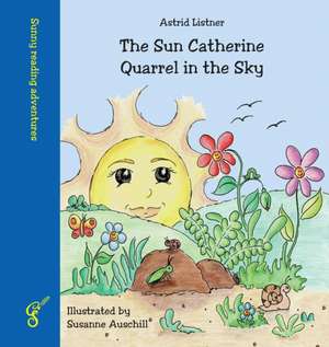 The Sun Catherine - Quarrel in the Sky de Astrid Listner