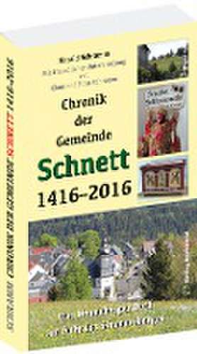 Chronik der Gemeinde Schnett 1416-2016 de Harald Schramm