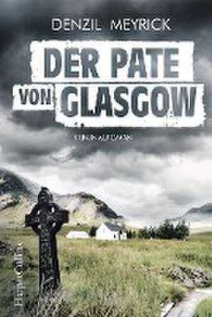 Der Pate von Glasgow de Denzil Meyrick