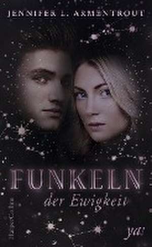 Funkeln der Ewigkeit de Jennifer L. Armentrout