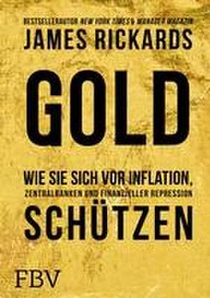 Gold de James Rickards