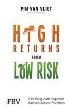 High Returns from Low Risk de Pim van Vliet