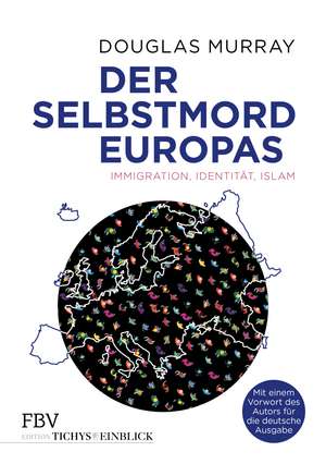 Der Selbstmord Europas de Douglas Murray