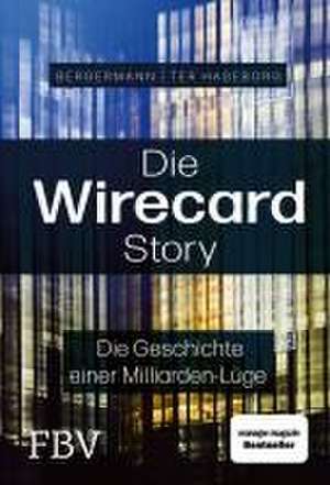 Die Wirecard-Story de Volker ter Haseborg