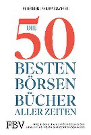 Die 50 besten Börsenbücher aller Zeiten de Peter-Matthias Bieg