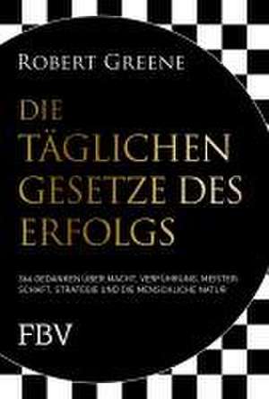 Die täglichen Gesetze des Erfolgs de Robert Greene