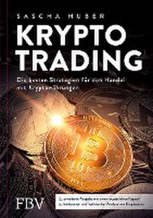 Kryptotrading - erweiterte Ausgabe de Sascha Huber