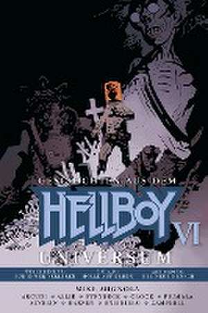 Geschichten aus dem Hellboy-Universum 6 de Mike Mignola