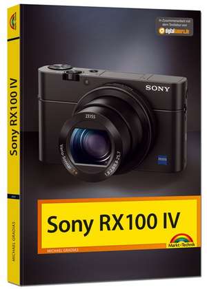 SONY RX100 IV Handbuch de Michael Gradias