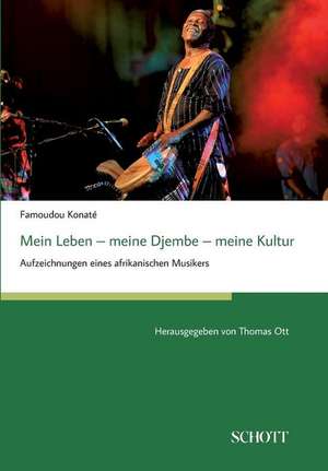 Mein Leben ¿ meine Djembe ¿ meine Kultur de Famoudou Konaté