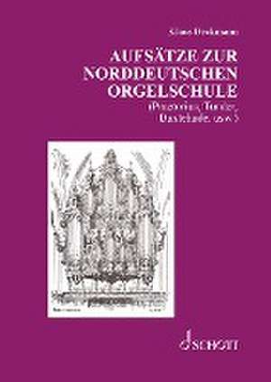 Aufsätze zur norddeutschen Orgelschule de Klaus Beckmann