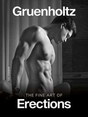 The Fine Art of Erections de Gruenholtz