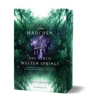 Das Mädchen, das durch Welten springt de Carolin Herrmann