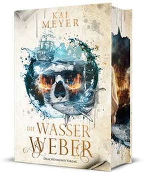 Die Wasserweber de Kai Meyer