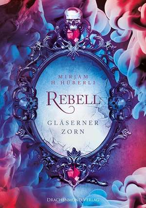 Rebell de Mirjam Hüberli