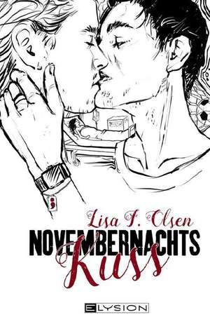 Novembernachtskuss de Lisa F. Olsen