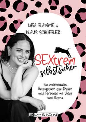 Sextrem selbstsicher de Lara Flamme