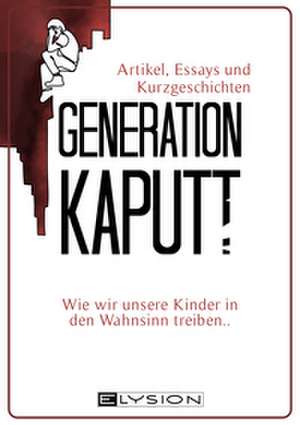 Generation Kaputt de Jennifer Schreiner