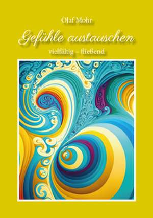 Gefühle austauschen de Olaf Mohr
