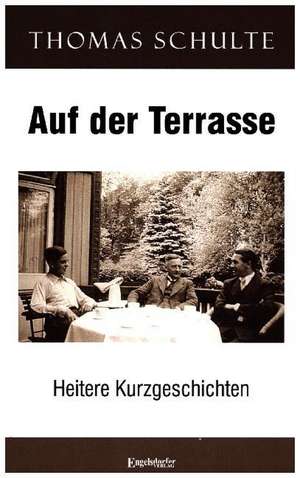Auf der Terrasse de Thomas Schulte