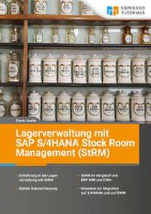 Lagerverwaltung mit SAP S/4HANA Stock Room Management (StRM) de Erwin Janits