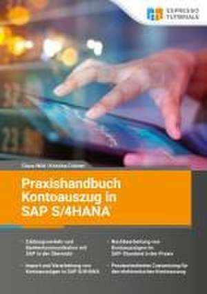 Praxishandbuch Kontoauszug in SAP S/4HANA de Claus Wild