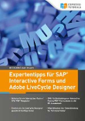 Expertentipps für SAP Interactive Forms und Adobe LiveCycle Designer de Ulrich Bähr