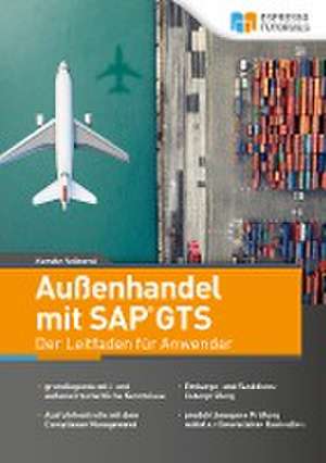 Außenhandel mit SAP GTS - Der Leitfaden für Anwender de Kerstin Velhorst