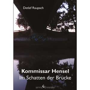 Kommissar Hensel de Detlef Raupach