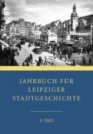 Jahrbuch für Leipziger Stadtgeschichte de Markus Cottin