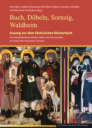 Buch, Döbeln, Sornzig, Waldheim de Enno Bünz