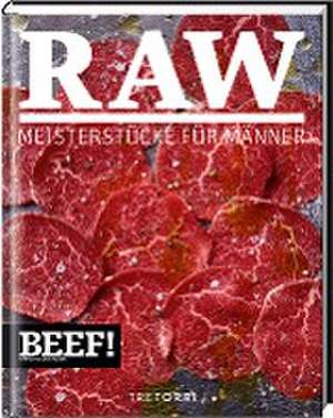 BEEF! RAW de Ralf Frenzel