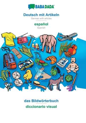 Babadada GmbH: BABADADA, Deutsch mit Artikeln - español, das