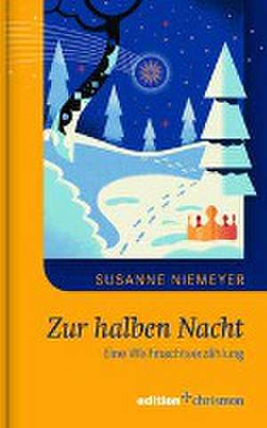 Zur halben Nacht de Susanne Niemeyer