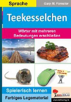 Teekesselchen de Gary M. Forester