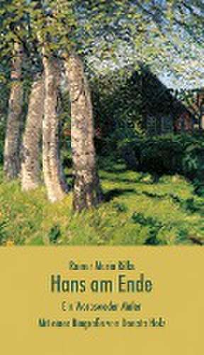 Hans am Ende de Rainer Maria Rilke