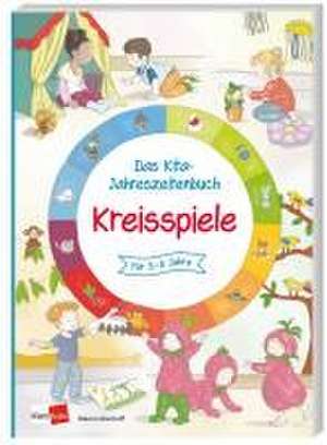 Das Kita-Jahreszeitenbuch: Kreisspiele de Marion Bischoff