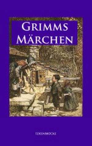Grimms Märchen de Jacob Grimm