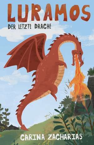 Zacharias, C: Luramos - Der letzte Drache