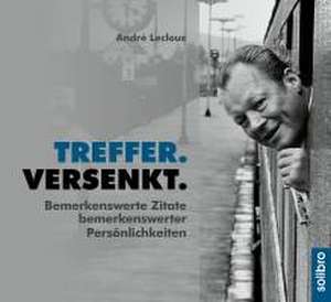 TREFFER. VERSENKT. de André Lecloux