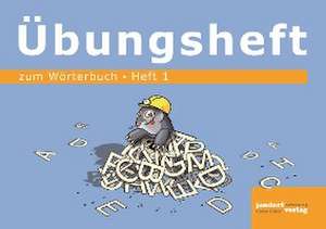 Wörterbuchübungsheft 1 (Übungsheft zum Wörterbuch 19x16cm) de Peter Wachendorf