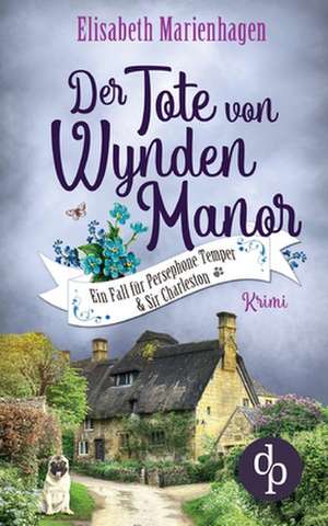 Der Tote von Wynden Manor de Elisabeth Marienhagen