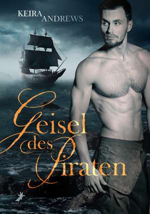 Geisel des Piraten de Keira Andrews