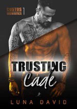 Trusting Cade de Luna David