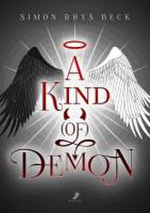 A Kind (of) Demon de Simon Rhys Beck